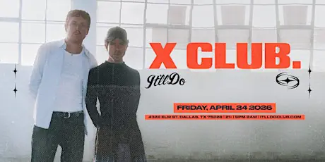 X CLUB.  at It'll Do Club